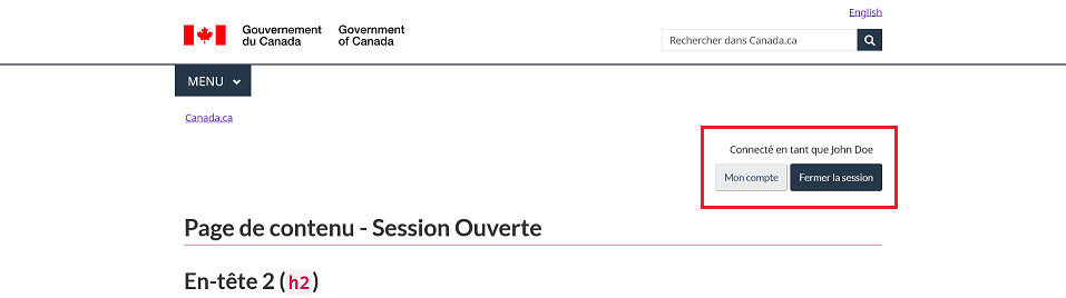 Gouvernement du Canada, Government of Canada, English, Rechercher dans Canada.ca, Menu, Canada.ca, Connecté en tant que John Doe, Mon compte, Fermer la session, Page de contenu - Session Ouverte, En-tête 2 (h2)